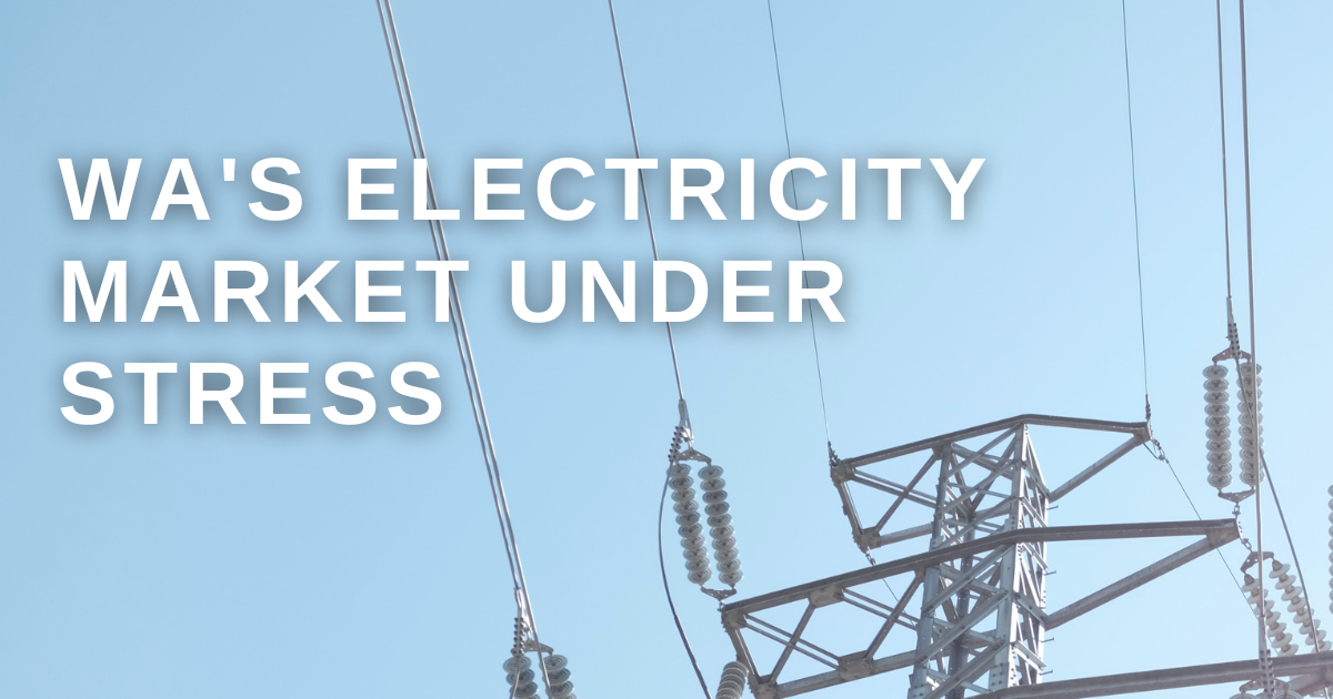 WA’s Electricity Market Under Stress